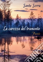 La carezza del tramonto libro