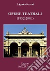Opere teatrali (1982-2001) libro