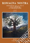 Romagna nostra. Antologia di poesia, narrativa e saggistica in ricordo dell'alluvione dell'Emilia-Romagna del 2023 libro di Bronzi L. (cur.)