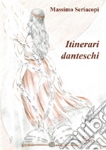 Itinerari danteschi libro