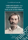 Vasi spezzati-La luce ritrovata: poesie scelte di Walt Whitman libro