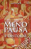 Menopausa e dintorni libro di Redaelli Massimo