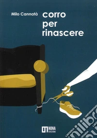 Corro per rinascere