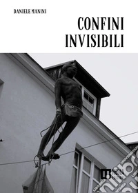Confini invisibili libro