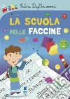 La scuola delle faccine libro