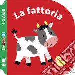 La fattoria. Ediz. illustrata