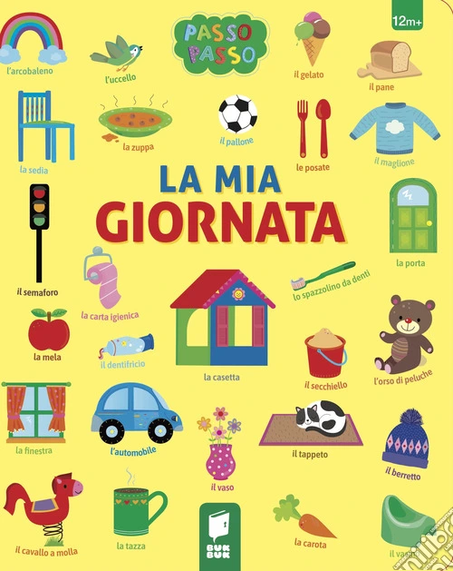 La mia giornata. Ediz. illustrata