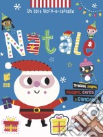 Natale. Gioca e cancella. Ediz. illustrata libro