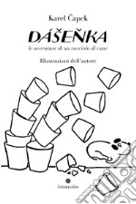 Dasenka, le avventure di un cucciolo di cane libro