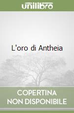 L'oro di Antheia