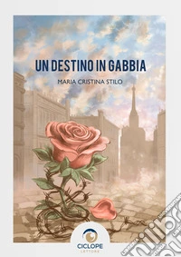 Un destino in gabbia libro