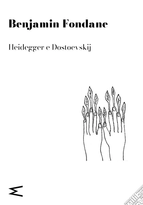 Heidegger e Dostoevskij