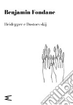 Heidegger e Dostoevskij libro