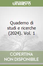 Quaderno di studi e ricerche (2024). Vol. 1