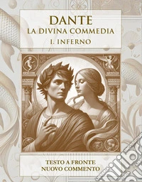 La Divina Commedia. Inferno. Comedia Dantis Alagherii. Vol. 1 libro