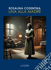 Lina alla madre libro