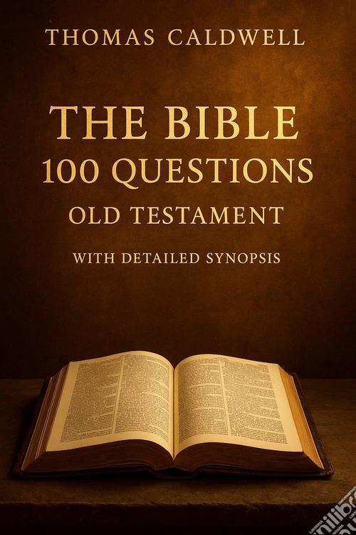 The Bible 100 questions. Old Testament