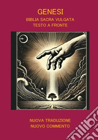 Genesi. Biblia sacra vulgata libro