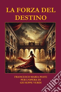 La forza del destino libro