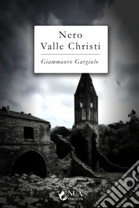 Nero valle christi