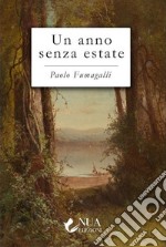 Un anno senza estate libro