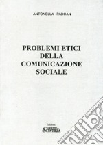 Problemi etici della comunicazione sociale