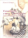 Il monumento a mons. G. B. Piasentini Vescovo di Chioggia dal 1952 al 1976 libro di Tosello Vincenzo