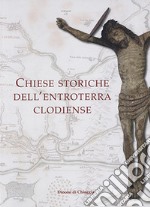 Chiese storiche dell'entroterra clodiense libro