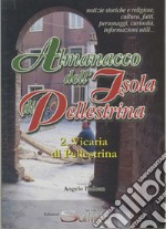 Almanacco dell'Isola di Pellestrina. Note storiche, religiose, culturali, fatti, personaggi, curiosità, informazioni utili (2. Vicaria di Pllestrina)