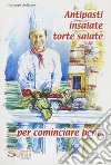 Antipasti insalate torte salate libro di Ardizzon Giuseppe