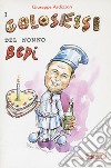 I «golosessi» del nonno Bepi libro di Ardizzon Giuseppe