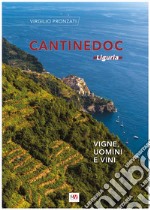 Cantinedoc Liguria. Vigne, uomini e vini