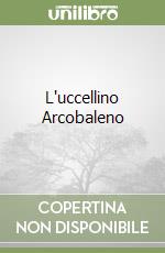 L'uccellino Arcobaleno libro