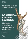 La Chiesa... Strada facendo. Modesto contributo pro-vocatorio al Sinodo libro