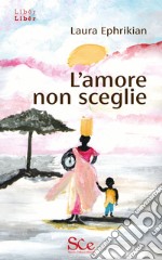 L'amore non sceglie libro