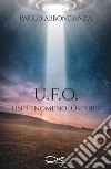 U.F.O. Un fenomeno oscuro libro