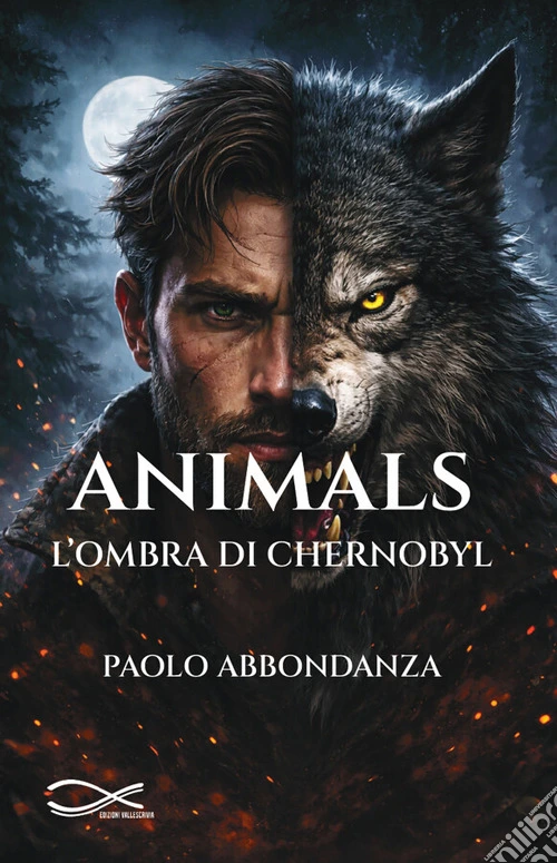 Animals. L'ombra di Chernobyl. Nuova ediz.