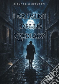 I crimini dello zodiaco. Nuova ediz. libro