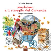 Magdaluna e il risveglio del Carnevale libro