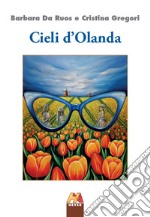 Cieli d'Olanda libro