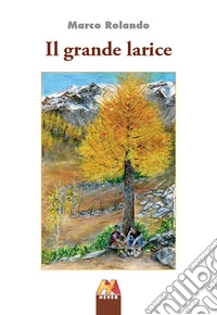 Il grande larice