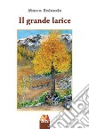 Il grande larice libro