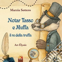 Notar Tasso e Muffa il re della truffa libro