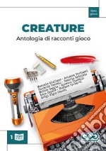 Creature. Antologia di racconti gioco