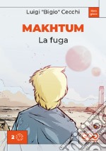 Makhtum. La fuga libro