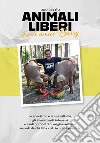 Animali liberi. Il mio amico Barry libro