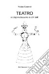 Teatro. Il luogo necessario e altri testi libro di Canevari Matteo