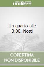 Un quarto alle 3:00. Notti libro