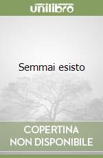 Semmai esisto libro