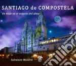 Santiago de Compostela. Un viaje en el espacio del alma libro